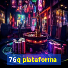 76q plataforma